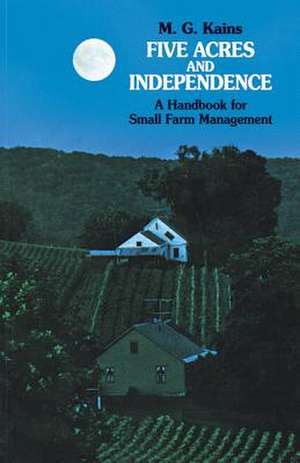 Five Acres and Independence de M. G. Kains