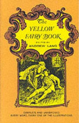 The Yellow Fairy Book: A Short Encyclopedia de H. J. Ford