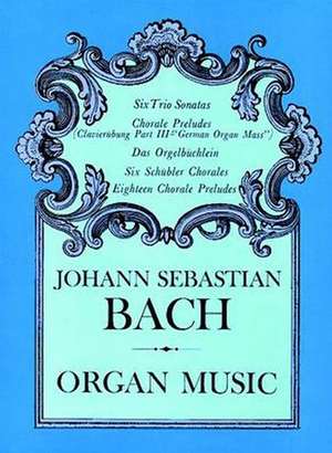 Organ Music de Johann Sebastian Bach