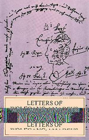 Letters of Wolfgang Amadeus Mozart de Wolfgang Amadeus Mozart