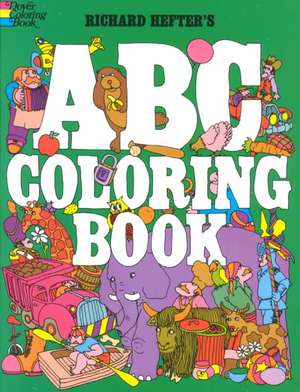 ABC Coloring Book: A Treasury of Lesser-Known Examples de Richard Hefter