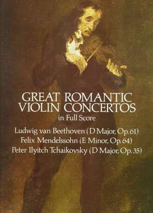 Great Romantic Violin Concertos in Full Score de Ludwig van Beethoven