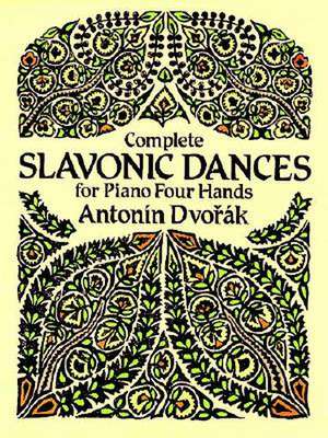 Complete Slavonic Dances for Piano Four Hands de Antonin Dvorák