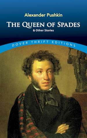 The Queen of Spades and Other Stories de Aleksandr Sergeevich Pushkin