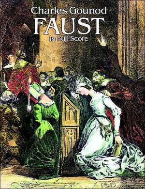 Faust in Full Score de Charles Gounod