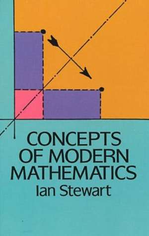 Concepts of Modern Mathematics de Ian Stewart