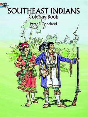 Southeast Indians Coloring Book de Peter Copeland