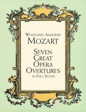 Seven Great Opera Overtures: Adapted for Young Readers de Mozart, Wolfgang Amadeus