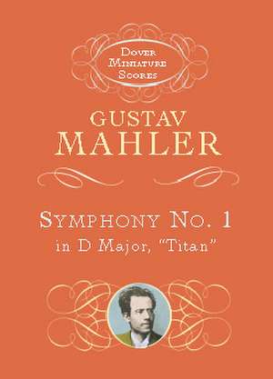 Symphony No. 1 in D Major: "Titan" de Mahler