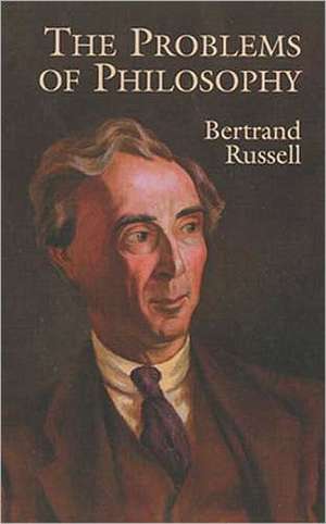 The Problems of Philosophy de Bertrand Russell