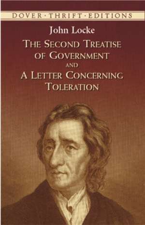 The Second Treatise of Government and a Letter Concerning Toleration de John Locke