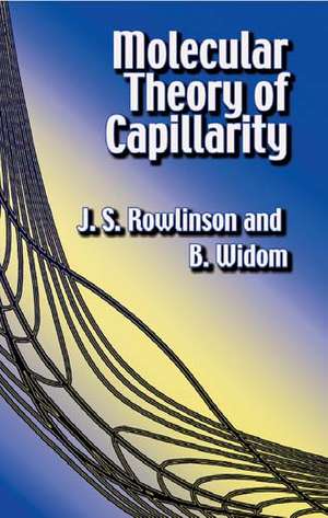 Molecular Theory of Capillarity de Sir Rowlinson, J. S.