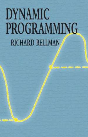 Dynamic Programming de Richard Ernest Bellman