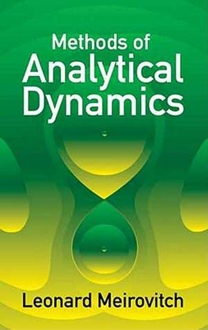 Methods of Analytical Dynamics de Leonard Meirovitch