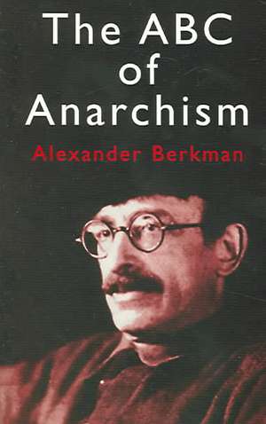 The ABC of Anarchism de Emma Goldman