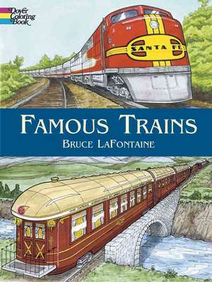 Famous Trains: Coloring Book de Bruce LaFontaine