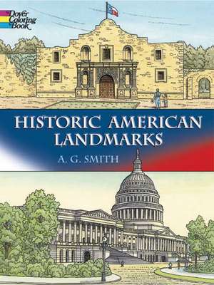 Historic American Landmarks de A. G. Smith