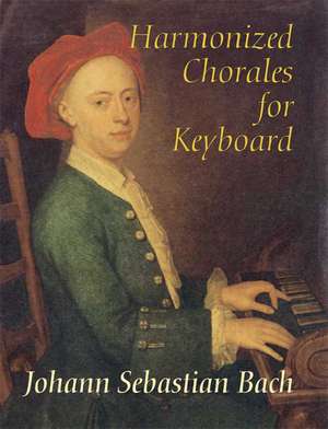 Harmonized Chorales for Keyboard de Johann Sebastian Bach