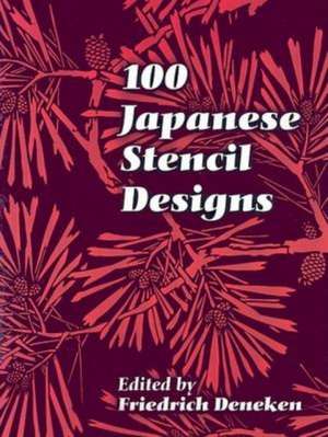 100 Japanese Stencil Designs de Friedrich Deneken