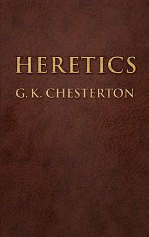 Heretics de G. K. Chesterton