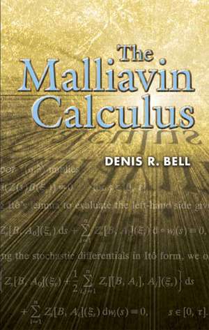 The Malliavin Calculus de Denis R. Bell