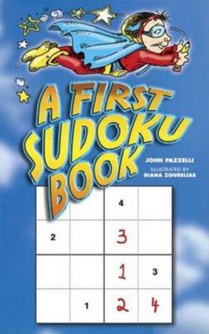 A First Sudoku Book de John Pazzelli