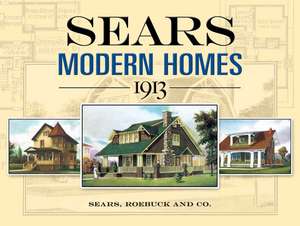 Sears Modern Homes, 1913 de Sears Roebuck & Co