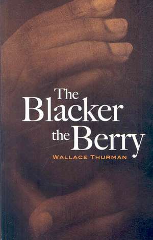 The Blacker the Berry de Wallace Thurman