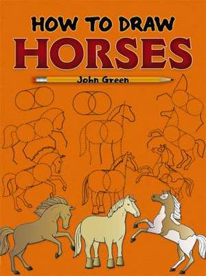 How to Draw Horses de John Green