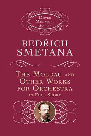 The Moldau and Other Works for Orchestra in Full Score: Recycle Rubbish Into Art! de Bedrich Smetana