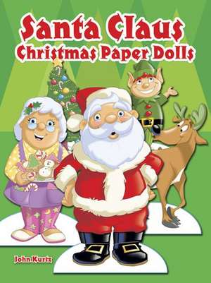 Santa Claus Christmas Paper Dolls de John Kurtz