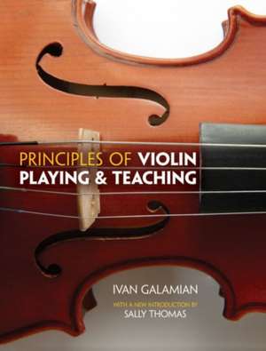 Principles of Violin Playing and Teaching de Ivan Galamian