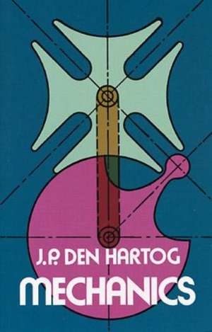 Mechanics de Jacob P. Den Hartog