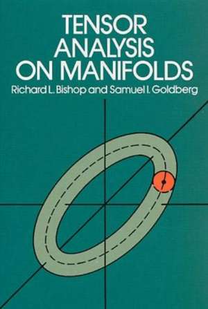 Tensor Analysis on Manifolds de Richard L. Bishop