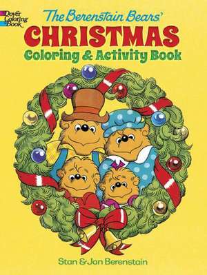 The Berenstain Bears' Christmas Coloring and Activity Book de Jan Berenstain