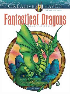 Creative Haven Fantastical Dragons Coloring Book de Aaron Pocock