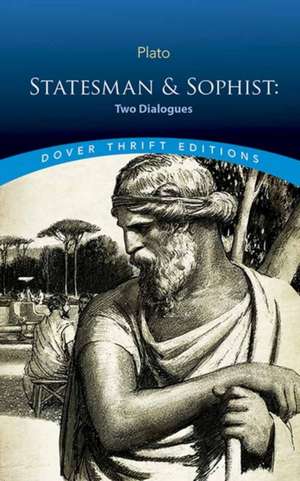 Statesman & Sophist: Two Dialogues de Plato Plato