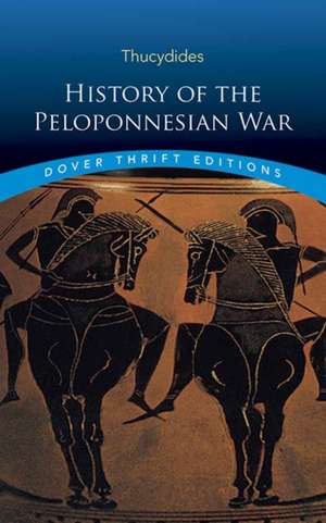 History of the Peloponnesian War de Thucydides Thucydides