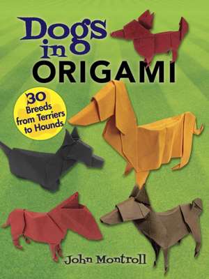 Montroll, J: Dogs in Origami