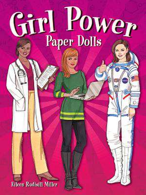 Girl Power Paper Dolls de Eileen Miller