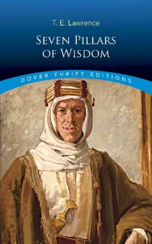 Seven Pillars of Wisdom de T. E. Lawrence