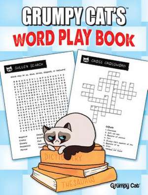 Grumpy Cat's Word Play Book de Jimi Bonogofsky-Gronseth