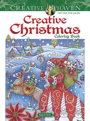 Creative Haven Creative Christmas Coloring Book de Marjorie Sarnat