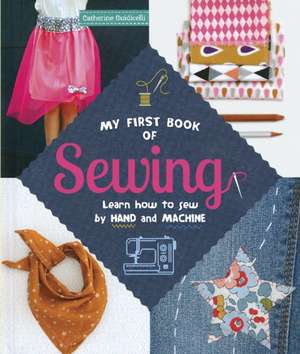 My First Book of Sewing de Catherine Guidicelli