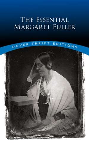 The Essential Margaret Fuller de Margaret Fuller