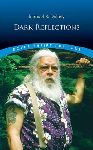 Dark Reflections de Samuel Delany