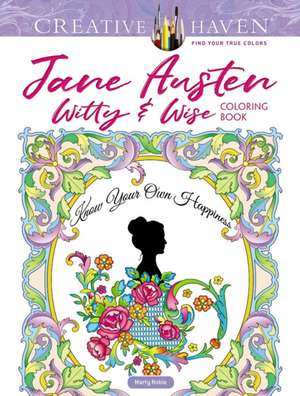 Creative Haven Jane Austen Witty & Wise Coloring Book de Marty Noble