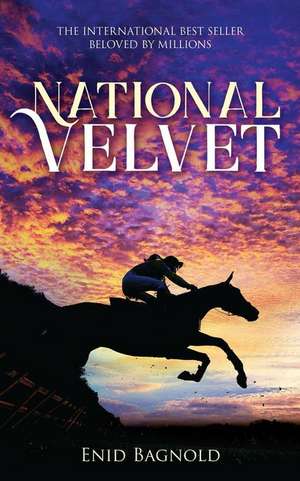 National Velvet de Enid Bagnold