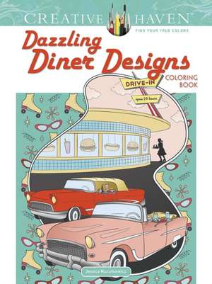 Creative Haven Dazzling Diner Designs de Jessica Mazurkiewicz