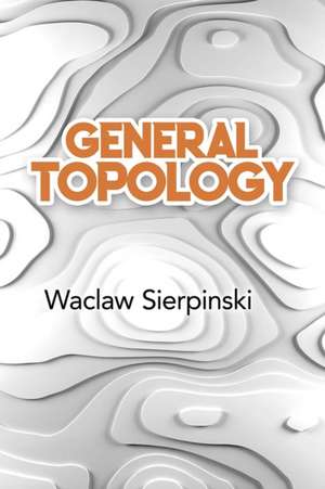 General Topology de Waclaw Sierpinski